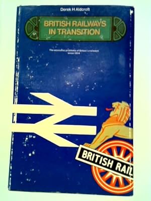 Image du vendeur pour British Railways in Transition mis en vente par World of Rare Books