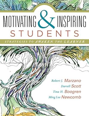 Seller image for Motivating and Inspiring Students: Strategies to Awaken the Learner (Providing a Positive Learning Experience for Students) by Robert J. Marzano, Darrell Scott, Tina H. Boogren, Ming Lee Newcomb [Perfect Paperback ] for sale by booksXpress