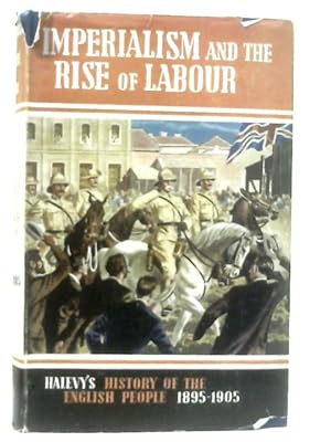 Bild des Verkufers fr Imperialism And The Rise Of Labour zum Verkauf von World of Rare Books