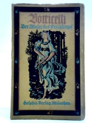 Imagen del vendedor de Botticelli: Der Maler des Fruhlings. a la venta por World of Rare Books