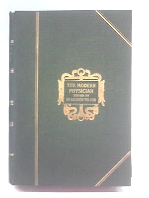Imagen del vendedor de The Modern Home Physician; a Complete Guide to the Attainment and Preservation of Health, Volume I a la venta por World of Rare Books
