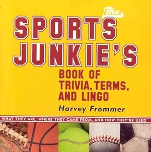 Seller image for The Sports Junkie's Book of Trivia, Terms, and Lingo (Paperback) for sale by AussieBookSeller