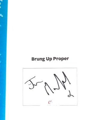 Seller image for Brung Up Proper: My Autobiography for sale by World of Rare Books