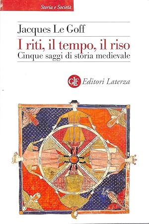 Imagen del vendedor de I riti, il tempo, il riso : cinque saggi di storia medievale a la venta por TORRE DI BABELE
