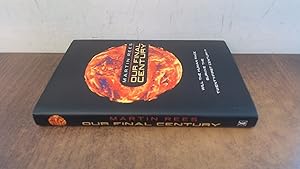 Seller image for Our Final Century?: Will the Human Race Survive the Twenty-first Century? for sale by BoundlessBookstore