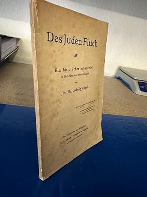 Des Juden Fluch - Ein historisches Schauspiel in fünf Akten und einem Vorspiel