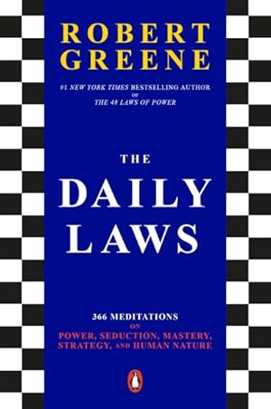 Bild des Verkufers fr Daily Laws : 366 Meditations on Power, Seduction, Mastery, Strategy, and Human Nature zum Verkauf von GreatBookPrices