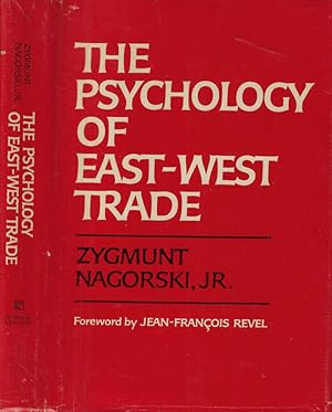 Bild des Verkufers fr The psychology of East-West Trade Illusions' and opportunities zum Verkauf von Biblioteca di Babele