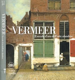 Bild des Verkufers fr Vermeer. Il secolo d'oro dell'arte olandese zum Verkauf von Biblioteca di Babele