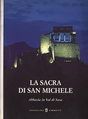 Bild des Verkufers fr La Sacra di San Michele Abbazia in Val di Susa zum Verkauf von Biblioteca di Babele