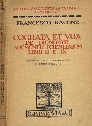 Bild des Verkufers fr Cogitata et visa. De dignitate augmentis scientiarum libri II e IX zum Verkauf von Biblioteca di Babele