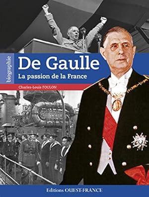 Seller image for De Gaulle la passion de la France for sale by Dmons et Merveilles