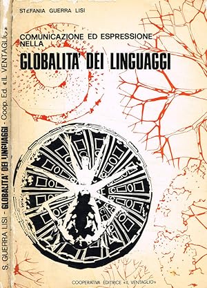 Bild des Verkufers fr Comunicazione ed espressione nella globalit dei linguaggi zum Verkauf von Biblioteca di Babele