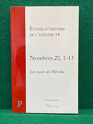 Bild des Verkufers fr Nombres 20, 1-13. Les eaux de Mriba. Coll.  tudes d'histoire de l'exgse , 14 zum Verkauf von Librairie Pierre BRUNET