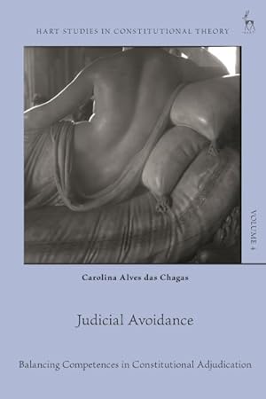 Bild des Verkufers fr Judicial Avoidance : Balancing Competences in Constitutional Adjudication zum Verkauf von GreatBookPrices