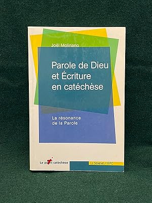 Seller image for Parole de Dieu et criture en catchse. La rsonance de la Parole. Coll.  Le Point catchse , 2 for sale by Librairie Pierre BRUNET