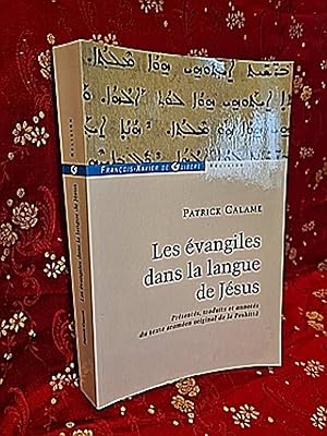 Bild des Verkufers fr Les vangiles dans la langue de Jsus. Prsents, traduits et annots du texte original de la Peshitt. zum Verkauf von Librairie Pierre BRUNET