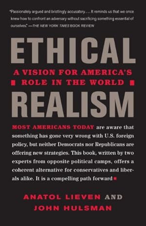 Image du vendeur pour Ethical Realism : A Vision for America's Role in the World mis en vente par GreatBookPrices