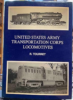 Bild des Verkufers fr United States Army Transportation Corps Locomotives zum Verkauf von Holybourne Rare Books ABA ILAB