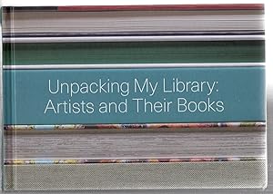 Seller image for Unpacking My Library: Artists and Their Books for sale by EdmondDantes Bookseller