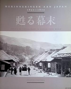 Bild des Verkufers fr Herinneringen aan Japan 1850-1870: foto's en fotoalbums in Nederlands bezit zum Verkauf von Klondyke