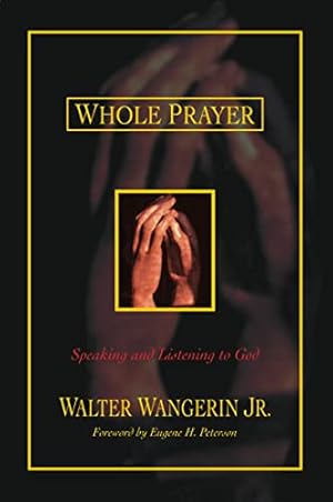 Imagen del vendedor de Whole Prayer a la venta por Reliant Bookstore