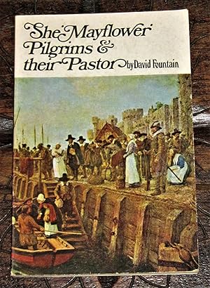 The "Mayflower" Pilgrims and Their Pastor