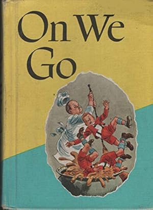 Seller image for ON WE GO (Reading for Meaning) Third Edition for sale by Reliant Bookstore