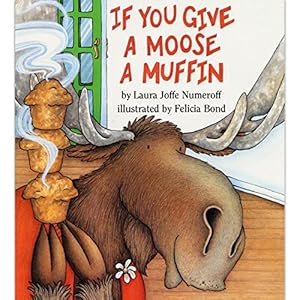 Imagen del vendedor de If You Give a Moose a Muffin a la venta por Reliant Bookstore