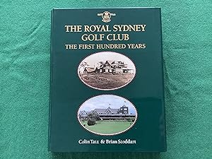 Imagen del vendedor de The Royal Sydney Golf Club the first 100 years a la venta por Eller Books - Bookseller