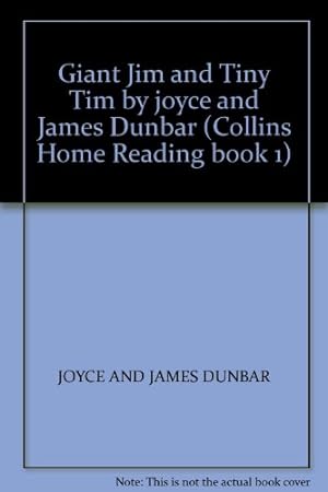 Seller image for Giant Jim and Tiny Tim by joyce and James Dunbar (Collins Home Reading book 1) for sale by WeBuyBooks