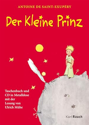 Der kleine Prinz : Taschenbuch und CD in Metalldose / Antoine de Saint-Exupéry. Mit der Lesung vo...