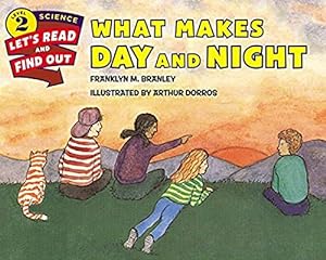 Image du vendeur pour What Makes Day and Night (Let's-Read-and-Find-Out Science 2) mis en vente par Reliant Bookstore