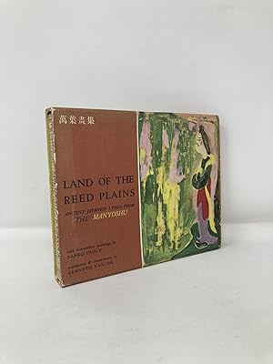 Image du vendeur pour Land of the Reed Plains: Ancient Japanese Lyrics from the Manyoshu mis en vente par Southampton Books