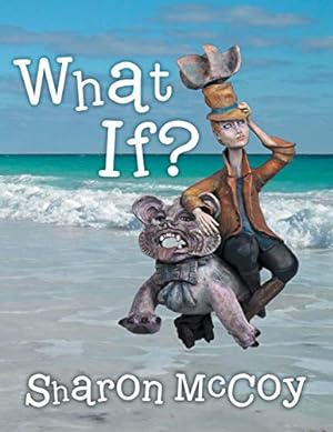 Seller image for What If? for sale by Reliant Bookstore