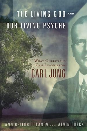 Seller image for The Living God and Our Living Psyche: What Christians Can Learn from Carl Jung for sale by Redux Books
