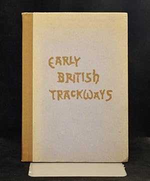 Early British Trackways,Moats,Mounds,Camps,and Sites