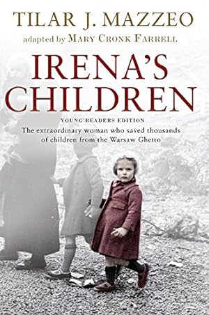 Imagen del vendedor de Irena's Children: Young Reader's Edition; A True Story of Courage a la venta por -OnTimeBooks-