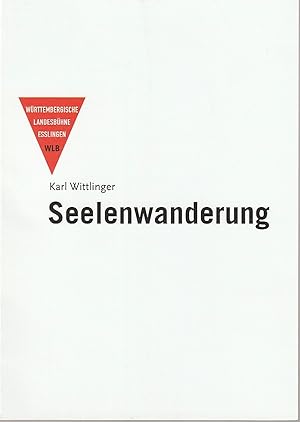 Imagen del vendedor de Programmheft Karl Wittlinger SEELENWANDERUNG Premiere 3. Februar 2017 Schauspielhaus Spielzeit 2016 / 2017 a la venta por Programmhefte24 Schauspiel und Musiktheater der letzten 150 Jahre