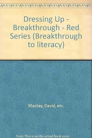 Immagine del venditore per Dressing Up - Breakthrough - Red Series (Breakthrough to literacy) venduto da WeBuyBooks 2