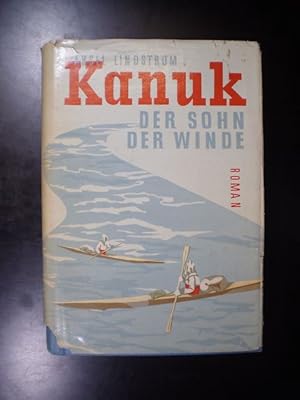 Seller image for Kanuk. Der Sohn der Winde. Roman for sale by Buchfink Das fahrende Antiquariat