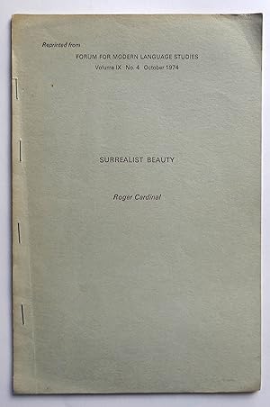 Surrealist Beauty. Reprinted from 'Forum for Modern language Studeis' Vol. IX No.4 October 1974.