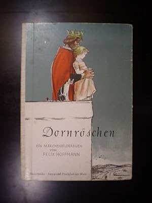 Dornröschen. Ein Märchenbilderbuch nach den Gebrüdern Grimm