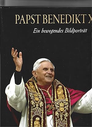 Imagen del vendedor de Papst Benedikt XVI. Ein bewegendes Bildportrt. a la venta por Sigrid Rhle
