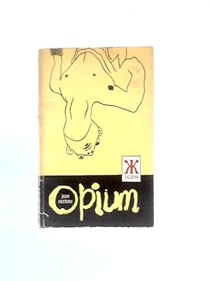Seller image for Opium: The Diary Of A Cure for sale by World of Rare Books