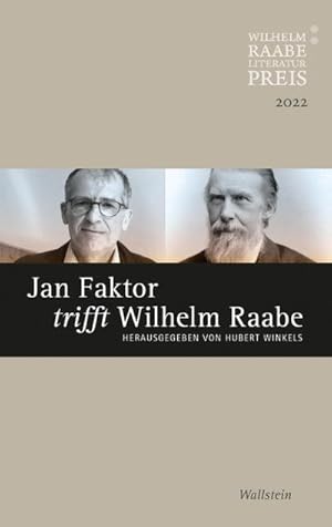 Bild des Verkufers fr Jan Faktor trifft Wilhelm Raabe : Der Wilhelm Raabe-Literaturpreis 2022 zum Verkauf von Smartbuy