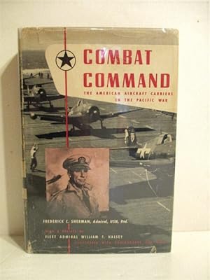 Combat Command: American Aircraft Carriers in the Pacific War.
