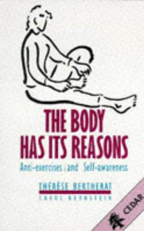 Image du vendeur pour The Body Has Its Reasons mis en vente par WeBuyBooks