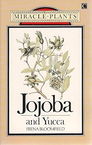 Seller image for Jojoba and Yucca (Miracle Plants S.) for sale by WeBuyBooks