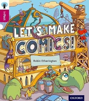 Bild des Verkufers fr Oxford Reading Tree inFact: Level 10: Let's Make Comics! zum Verkauf von Smartbuy